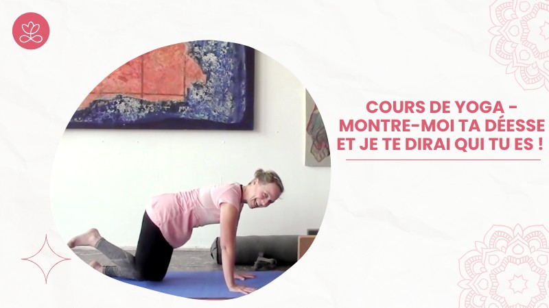 Jour 11. Cours de yoga - Montre-moi ta Déesse et je te dirai qui tu es ! avec Aurélie Langlais (49 min)